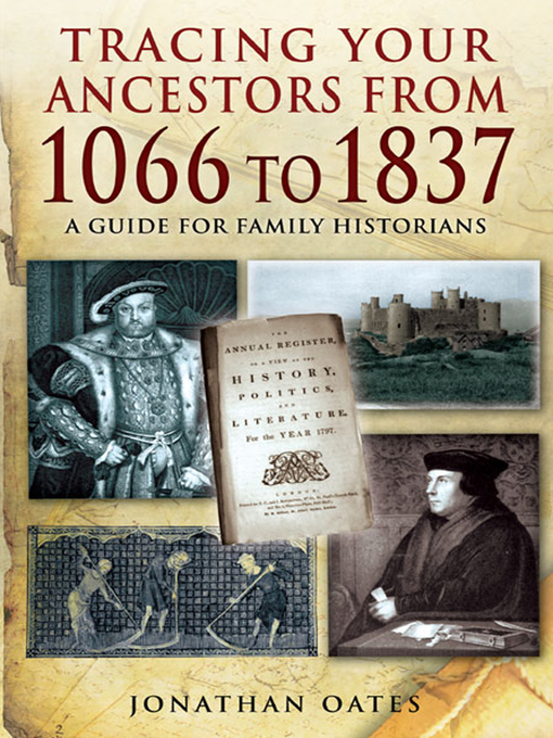 Title details for Tracing Your Ancestors from 1066 to 1837 by Jonathan Oates - Available